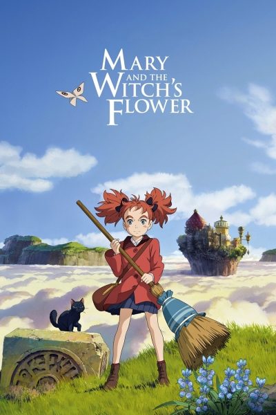 Mary and The Witch’s Flower (2017) แมรี่ ผจญแดนแม่มด - ดูหนังออนไลน