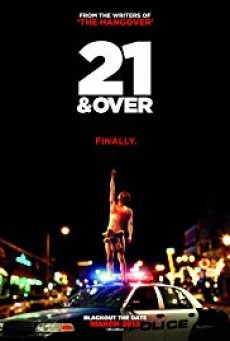 21 and Over 21 ทั้งทีปาร์ตี้รั่วเวอร์ - ดูหนังออนไลน