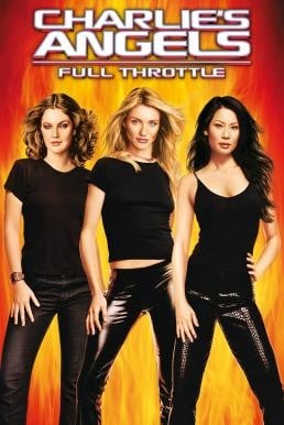 Charlie's Angels: Full Throttle นางฟ้าชาร์ลี เสน่ห์เข้มทะลุพิกัด (2003) - ดูหนังออนไลน