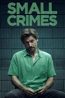 Small Crimes (2017) บรรยายไทย - ดูหนังออนไลน