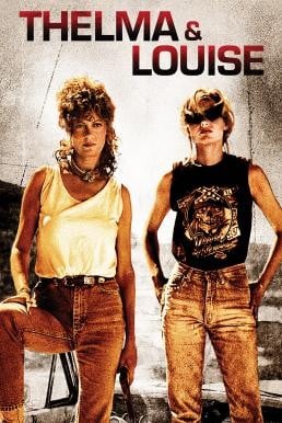 Thelma & Louise มีมั่งไหมผู้ชายดีๆ สักคน (1991) - ดูหนังออนไลน