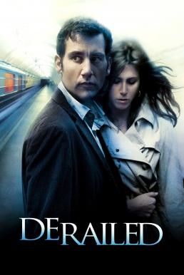 Derailed ปมพิศวาสรักลวงโลก (2005) - ดูหนังออนไลน