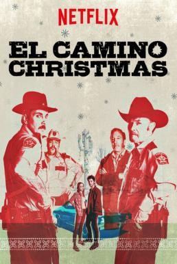 El Camino Christmas คริสต์มาสที่เอล คามิโน่ (2017) บรรยายไทย - ดูหนังออนไลน