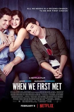 When We First Met เมื่อเราพบกันครั้งแรก (2018) บรรยายไทย - ดูหนังออนไลน