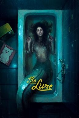 The Lure ครีบกระหาย (2015) - ดูหนังออนไลน