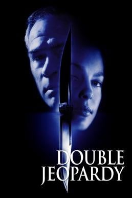 Double Jeopardy ผ่าแผนฆ่าลวงโลก (1999) - ดูหนังออนไลน