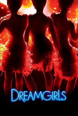 Dreamgirls ดรีมเกิร์ลส (2006) - ดูหนังออนไลน