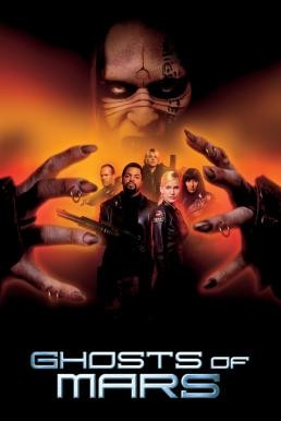 Ghosts of Mars กองทัพปิศาจถล่มโลกอังคาร (2001) - ดูหนังออนไลน