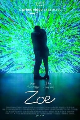 Zoe (2018) HDTV - ดูหนังออนไลน