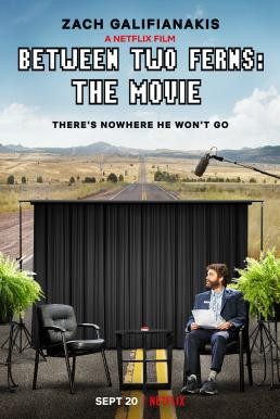 Between Two Ferns: The Movie บีทวีน ทู เฟิร์นส์: เดอะ มูฟวี่ (2019) NETFLIX บรรยายไทย - ดูหนังออนไลน