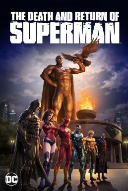 The Death and Return of Superman (2019) - ดูหนังออนไลน