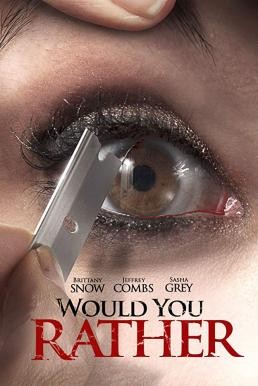 Would You Rather สมมุติว่า...ถ้าคุณต้องเลือก (2012) บรรยายไทยแปล