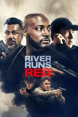 RIVER RUNS RED (2018) กฎหมายของข้า - ดูหนังออนไลน