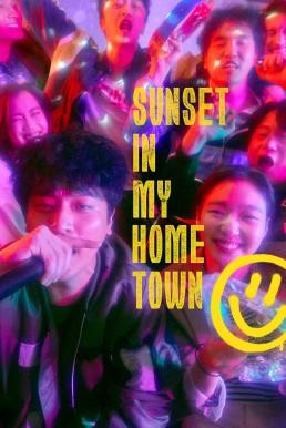 Sunset in My Hometown (2018) บรรยายไทย - ดูหนังออนไลน