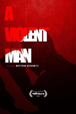 A VIOLENT MAN (2017) ชายผู้หมัดหนัก - ดูหนังออนไลน