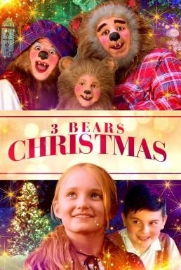 3 BEARS CHRISTMAS (2019) 3 หมีในคริสต์มาส