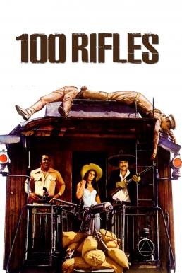 100 Rifles ศึกเม็กซิกัน (1969) บรรยายไทย - ดูหนังออนไลน