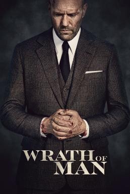 Wrath of Man คนคลั่งแค้น ปล้นผ่านรก (2021)