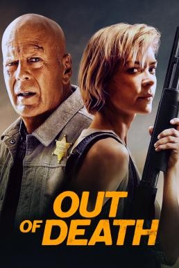 Out of Death (2021) บรรยายไทยแปล - ดูหนังออนไลน