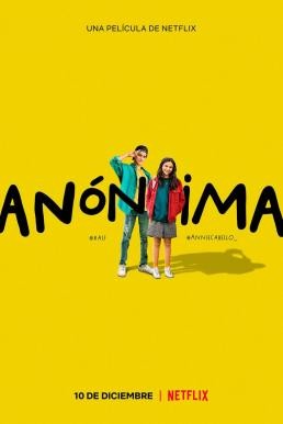 Anonymously Yours (Anónima) รักไม่บอกชื่อ (2021) NETFLIX บรรยายไทย - ดูหนังออนไลน