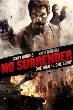 No Surrender (Karmouz War) เดี่ยวประจัญบาน (2018) - ดูหนังออนไลน