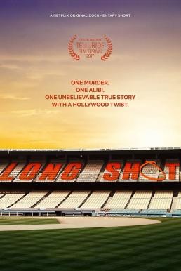 Long Shot (2017) NETFLIX บรรยายไทย - ดูหนังออนไลน