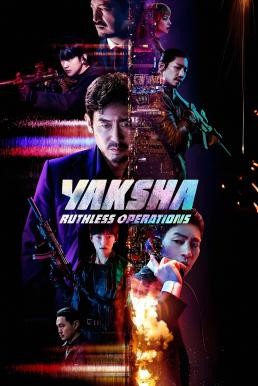 Yaksha: Ruthless Operations ปฏิบัติการยักษ์ล้มยักษ์ (2022) NETFLIX