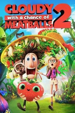 Cloudy with a Chance of Meatballs 2 มหัศจรรย์ ของกินดิ้นได้ (2013) - ดูหนังออนไลน