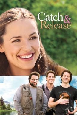 Catch and Release ปล่อยหัวใจให้พบรักใหม่ (2006) บรรยายไทย