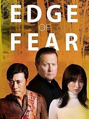 Edge of Fear (2018) สุดขีดคลั่ง (Soundtrack ซับไทย) - ดูหนังออนไลน