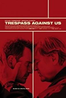 Trespass Against Us ปล้น แยก แตก หัก - ดูหนังออนไลน