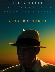 Live by Night (2017) ลีฟ บาย ไนท์ - ดูหนังออนไลน