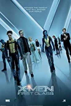 X-Men 5 First Class (2011) เอ็กซ์ เม็น รุ่น 1 - ดูหนังออนไลน