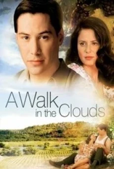 A Walk in the Clouds จะขอบูชาหัวใจเธอไว้ที่วิมานเมฆ (1995) - ดูหนังออนไลน