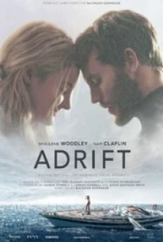 Adrift รักเธอฝ่าเฮอร์ริเคน (2018) - ดูหนังออนไลน