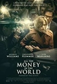 All the Money in the World ฆ่าไถ่อำมหิต (2017) - ดูหนังออนไลน