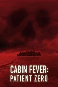 Cabin Fever: Patient Zero ต้นตำหรับ เชื้อพันธุ์นรก (2014)