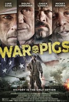 War Pigs พลระห่ำพันธุ์ลุยแหลก - ดูหนังออนไลน