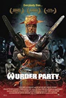 Murder Party ปาร์ตี้ฆาตกรหลุดโลก - ดูหนังออนไลน