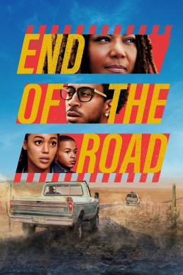 End of the Road สุดปลายถนน (2022) NETFLIX - ดูหนังออนไลน