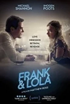 Frank & Lola วงกตรัก แฟรงค์กับโลล่า (2016) บรรยายไทย - ดูหนังออนไลน