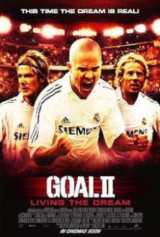 Goal 2: Living the Dream โกล์ เกมหยุดโลก (2007) - ดูหนังออนไลน