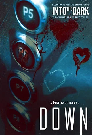 Into The Dark: Down (2019) บรรยายไทยแปล - ดูหนังออนไลน