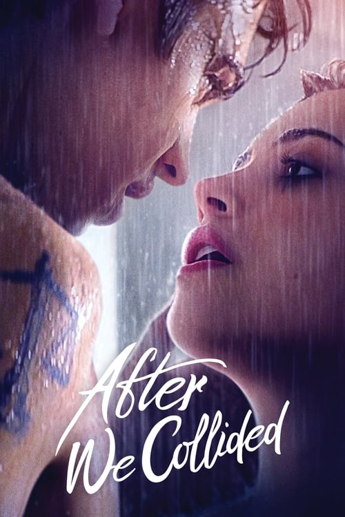 [NETFLIX] After We Collided (2020) อาฟเตอร์ วี โคไลเด็ด - ดูหนังออนไลน