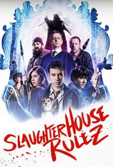 Slaughterhouse Rulez โรงเรียนสยอง อสูรใต้โลก - ดูหนังออนไลน