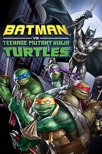 Batman vs Teenage Mutant Ninja Turtles (2019) - ดูหนังออนไลน