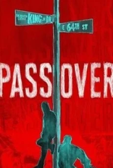 Pass Over (2018) บรรยายไทย - ดูหนังออนไลน