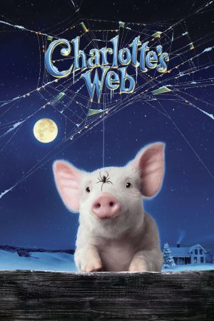 Charlotte’s Web (2006) แมงมุมเพื่อนรัก - ดูหนังออนไลน