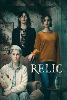 Relic กลับมาเยี่ยมผี (2020) - ดูหนังออนไลน