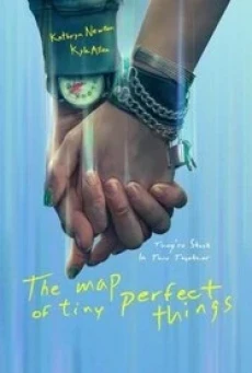 The Map of Tiny Perfect Things แผนที่วันดีเลิศ (2021) บรรยายไทย - ดูหนังออนไลน